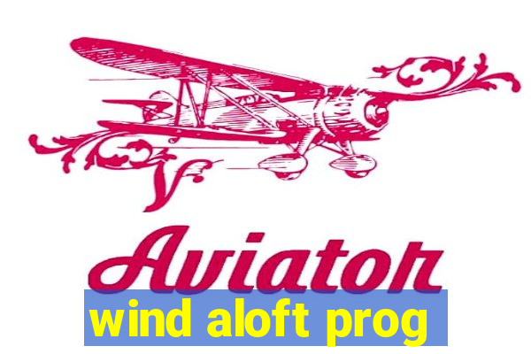wind aloft prog